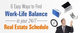 Image for 6 Easy Ways to Find Work-Life Balance in Your 24/7 Real Estate Schedule